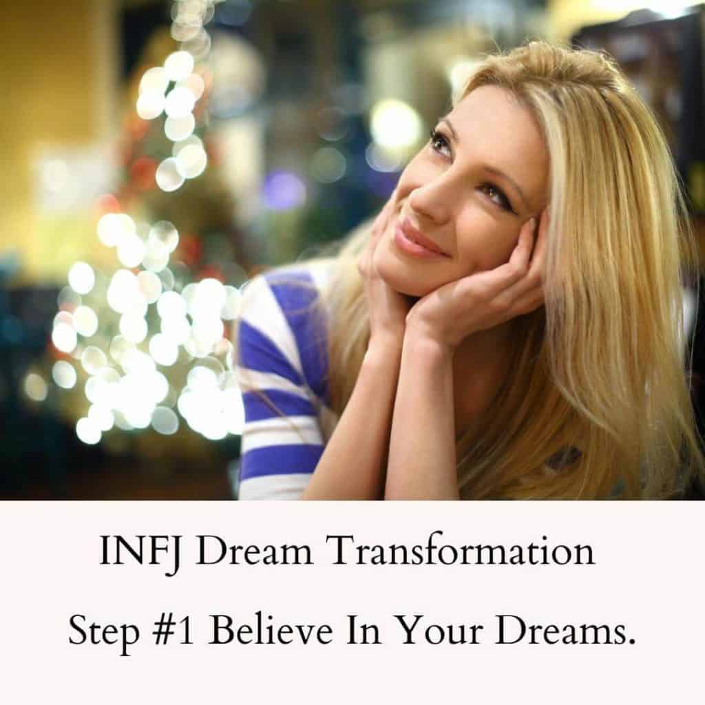 infj-dreams-transformation-step-1-Believe-in-your-dreams