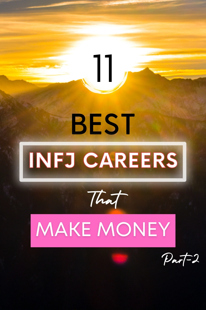 11 Best INFJ Careers that Make Money [Part-2]