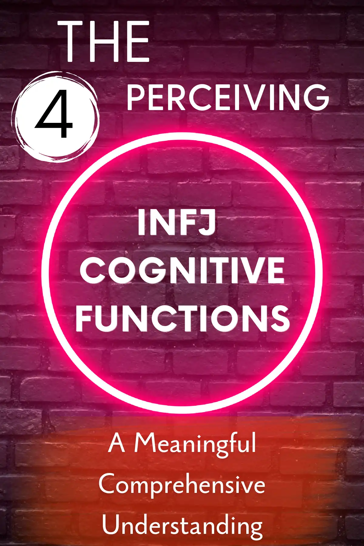 The 4 Perceiving INFJ Cognitive Functions: A Meaningful Comprehensive Understanding