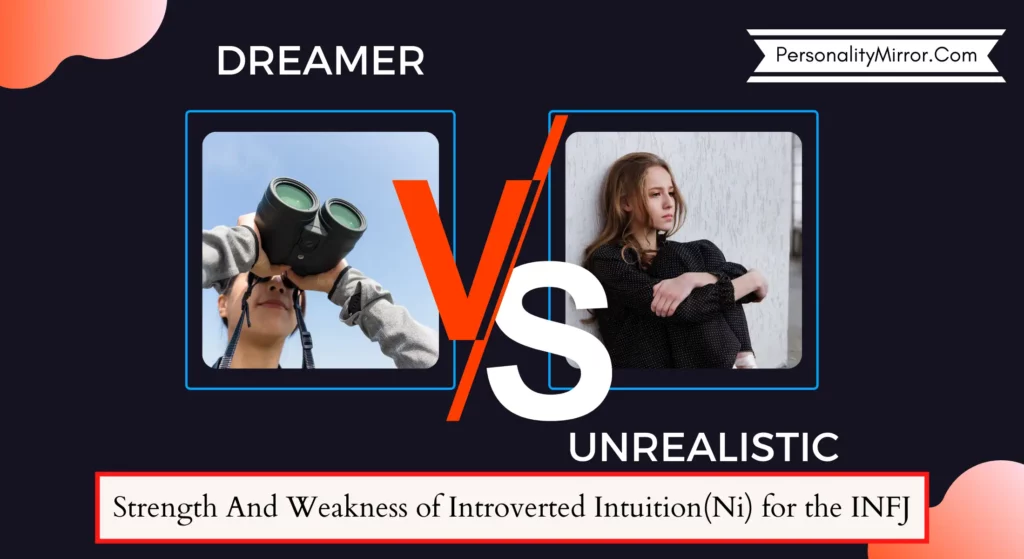 Strength_weakness_introverted_intuition_Ni_dreamer_unrealistic