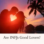 are_infjs_good_lovers