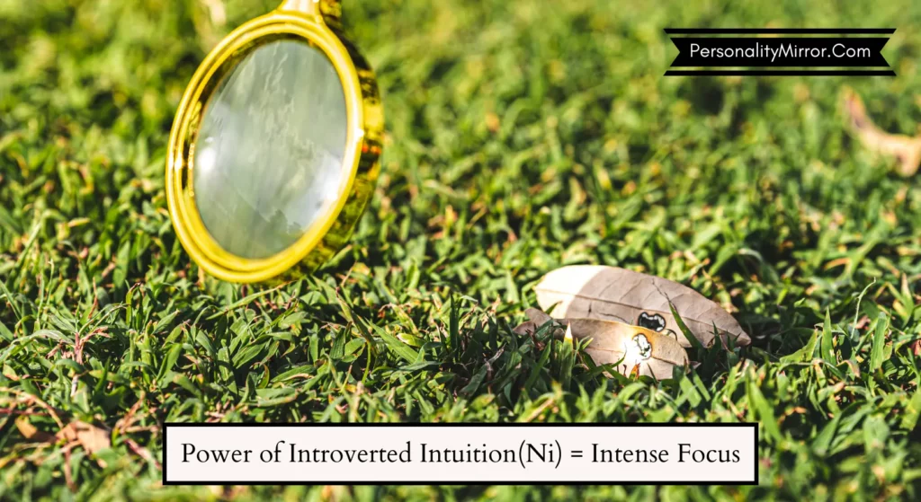 power_introverted_intuition_Ni_intense_focus