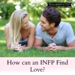 how-can-an-infp-find-love