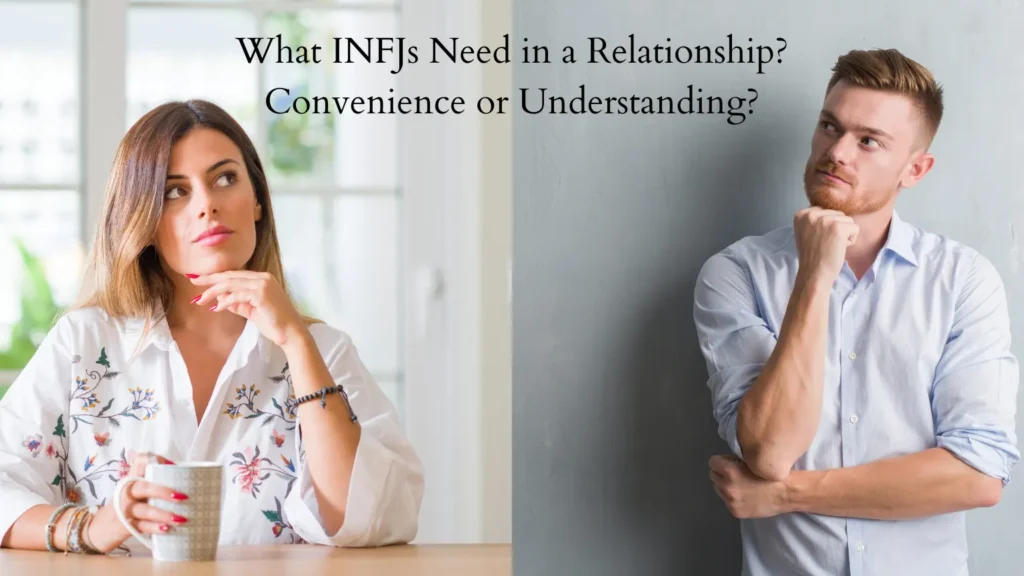 Convenience_or_Understanding_What_Do_INFJs_Truly_Seek