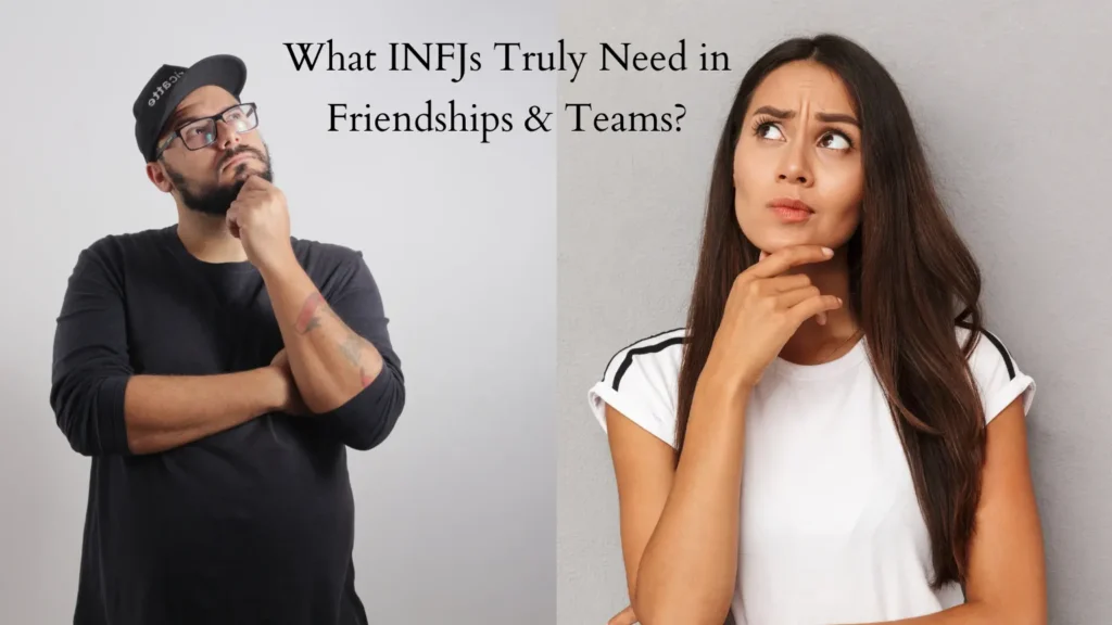 What_INFJs_Truly_Need_in_Friendships_